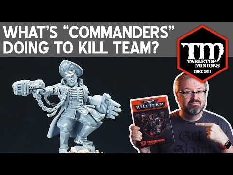 What's "Commanders" Doing to Your Kill Team?
