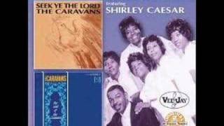 The Caravans:  Must Jesus Bear The Cross Alone