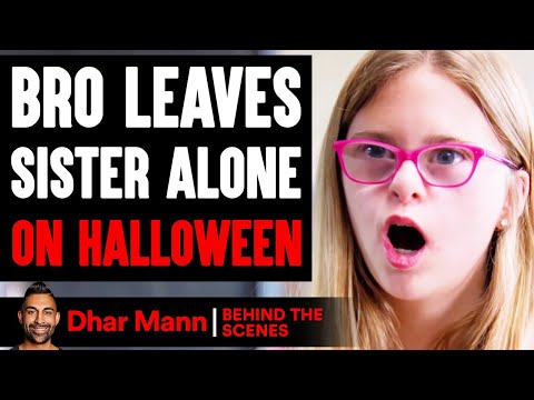 Bro Leaves SISTER ALONE On HALLOWEEN (Behind The Scenes) | Dhar Mann Studios