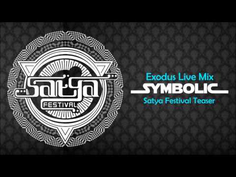 Symbolic - Exodus Live Mix - Satya Festival Teaser