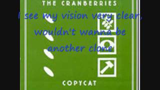 The Cranberries - Copycat Lyrics
