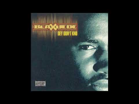 Blaxuede – Dey Don't Kno (1999) - New Orleans,LA (FULL ALBUM)