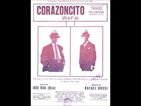 CORAZONCITO (ÑAFA) - TANGO - RAFAEL ROSSI & JOSÉ RIAL (H) - 1928