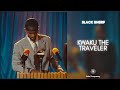 Black Sherif - Kwaku the Traveller (432Hz)
