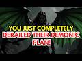 Chosen Ones, You Just EXPLODED Someone's Entire Universe & COMPLETELY Derailed Their DEMONIC PLAN!