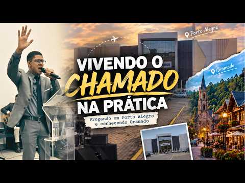 Vivendo o chamado na prática 📖🔥 | Fui pregar em Porto Alegre/RS e conheci Gramado/RS ❤️‍🔥 VLOG