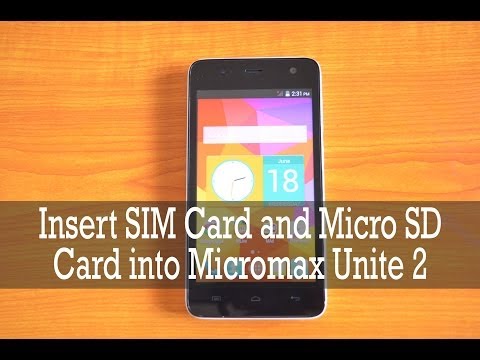 How to Insert SIM cards and micro SD card into Micromax Unite 2
