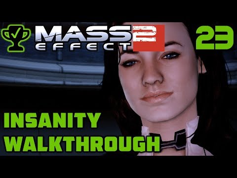 Miranda: The Prodigal - Mass Effect 2 Walkthrough Ep. 23 [Mass Effect 2 Insanity Walkthrough]