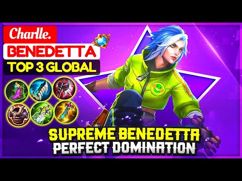 Supreme Benedetta Perfect Domination [ Top 6 Global Benedetta ] Charlle. - Mobile Legends