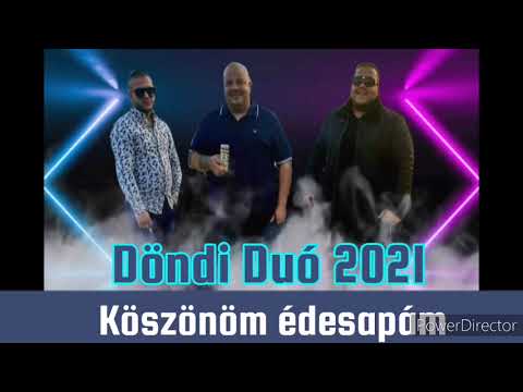 Döndi Duó 2021 - Köszönöm édesapám