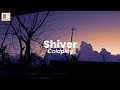 Shiver - Coldplay (lyrics)