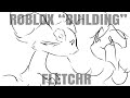 fletchr tries to build a home in roblox