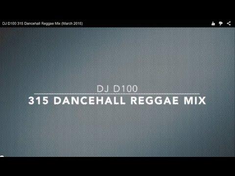 DJ D100 Dancehall Reggae Mix (March 2015)