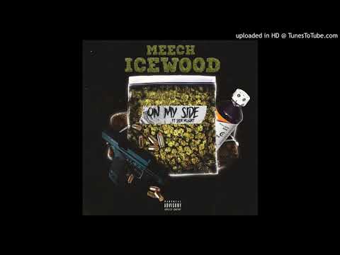 Meech Icewood - On My Side ft Sker Mcgurt