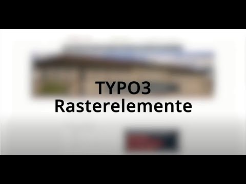 TYPO3 10 Rasterelemente