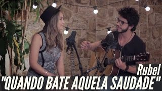 Quando Bate Aquela Saudade - MAR ABERTO (Cover Rubel)