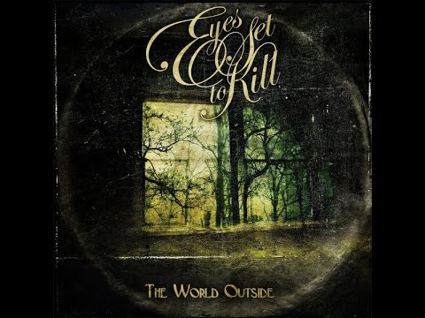 Eyes set to kill - The world outside (Album | 2009)