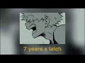 7 years x latch | Edit audio