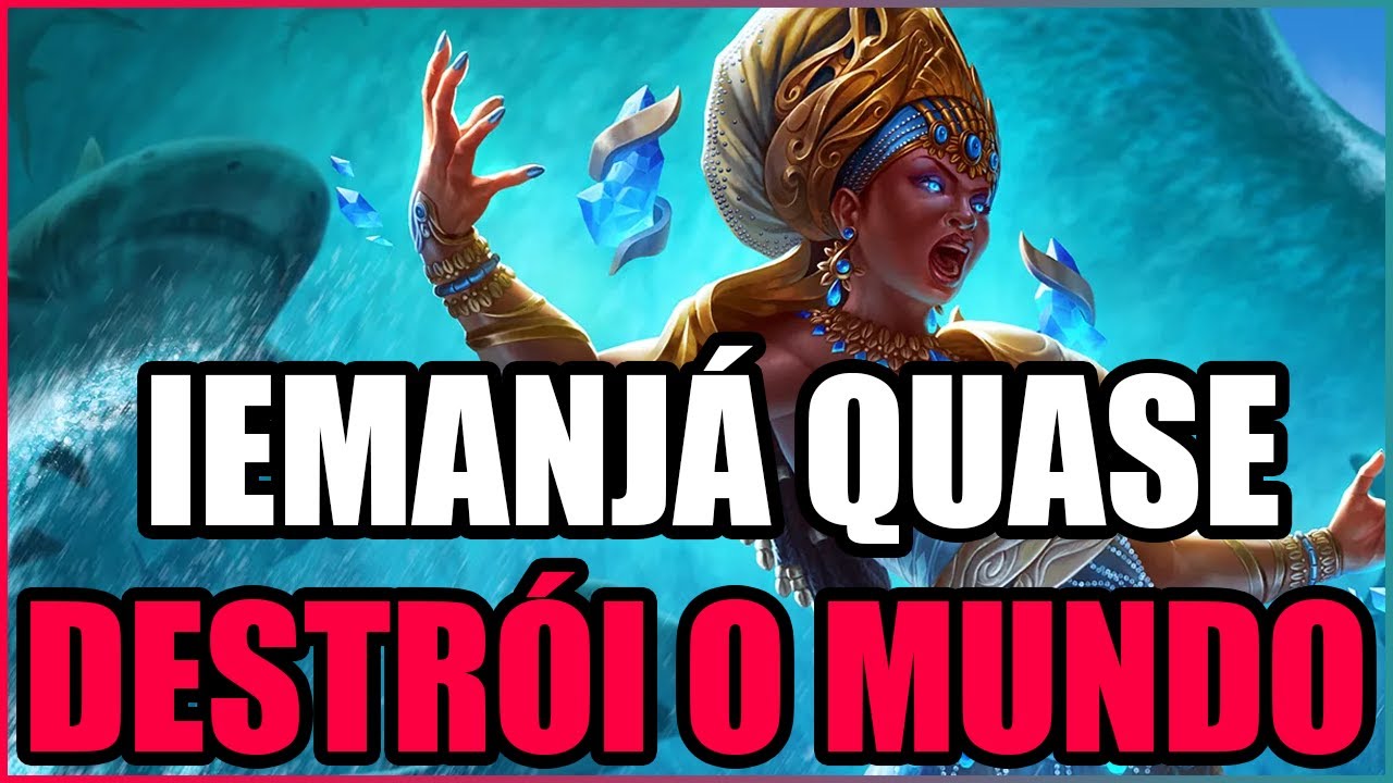IEMANJÁ AFUNDOU O MUNDO, SE TORNOU O SOL E +| MITOLOGIA AFRICANA/IORUBÁ