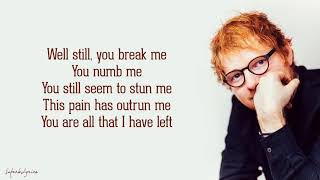 Ed Sheeran   You Break Me Lyrics