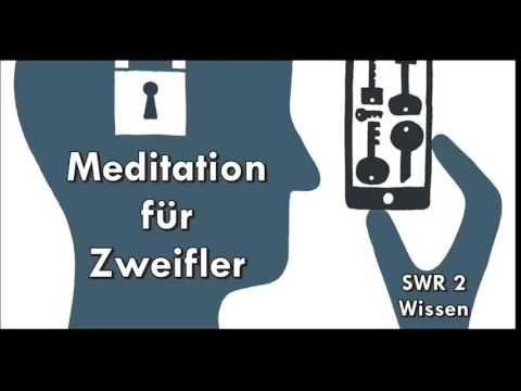 Meditation für Zweifler - SWR 2 Wissen