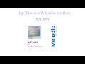 Melodia - Jay D'Amico with Marlon Martinez