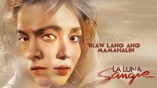 La Luna Sangre Lyrics Song by KZ Tandingan