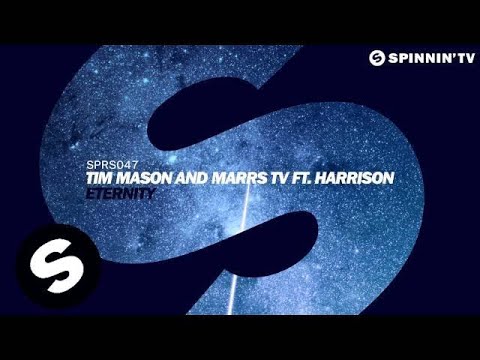Tim Mason and Marrs TV ft. Harrison - Eternity (OUT NOW)