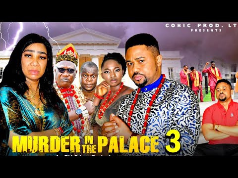 MURDER IN THE PALACE PT 3 (New Movie) Mike Godson, Ola Daniels 2025 Latest Nigerian Nollywood Movie