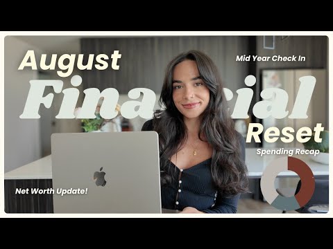 AUGUST FINANCIAL RESET 💸 net worth update, mid year check-in, july spending, august budget