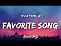 Toosii Favorite Song Sped Up Lyrics