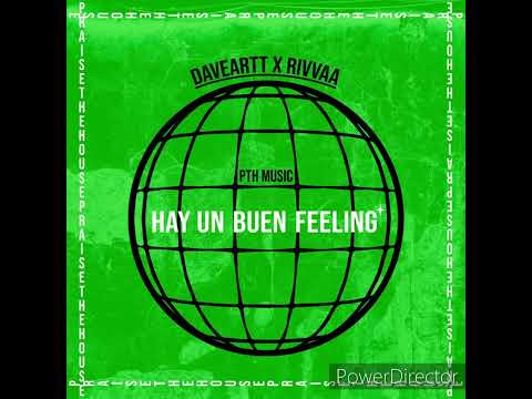 Hay Un Buen Feeling - Daveartt, RIVVAA