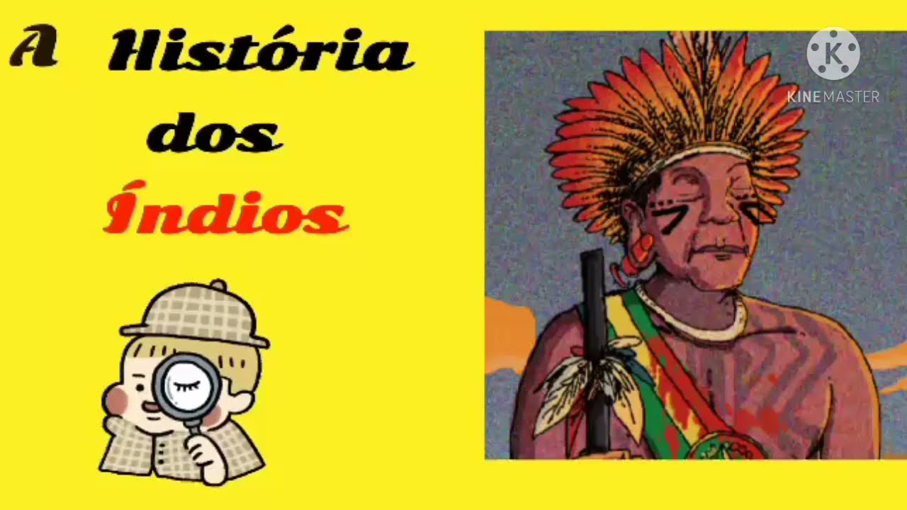 A HISTÓRIA DOS ÍNDIOS. Para crianças.