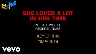 George Jones - She Loved A Lot In Her Time (Karaoke)