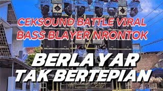 Download lagu DJ BASS BLAYER BERLAYAR TAK BERTEPIAN SPESIAL BATTLE NRONTOK NO INISIAL REMIXER mp3 Download lagu DJ BASS BLAYER BERLAYAR TAK BERTEPIAN SPESIAL BATTLE NRONTOK NO INISIAL REMIXER mp3