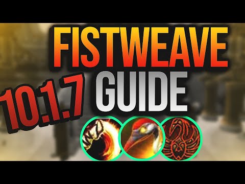 Mysticall | 10.1.7 Fistweaving PvP Guide!
