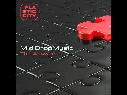 MidiDropMusic - The Answer Feat. The Natural Street Freak | Plastic City