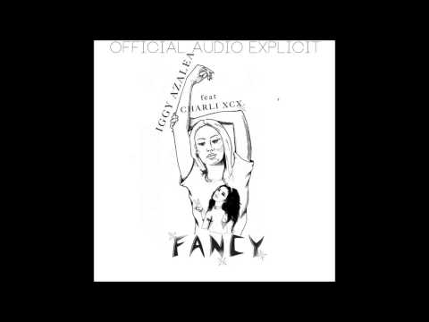 Iggy Azalea-Fancy (Explicit) ft Charli XCX (Audio)