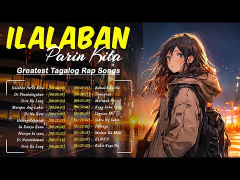 Ilalaban Parin Kita, Di Na Ikaw,...🎶 Trending Hutgot Rap Love Songs -   Bagong Nonstop Rap Song 2024