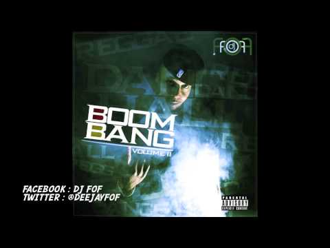 BoOM BANG Vol II by Dj Fof (Dancehall Mix 2013)