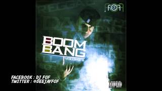BoOM BANG Vol II by Dj Fof (Dancehall Mix 2013)