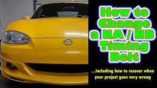 NA/NB Miata (1990 - 2005) Maintenance - Timing Belt / Water Pump Replacement