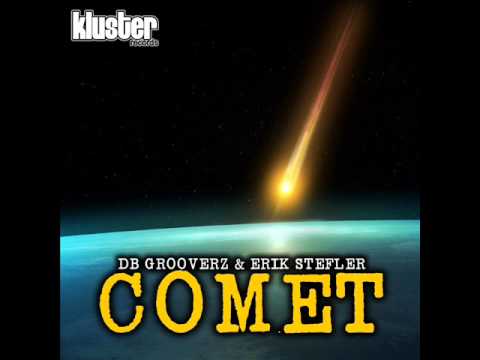 DB Grooverz & Erik Stefler - Comet (Original Mix) [Preview] | Kluster Records