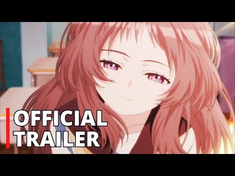 The Girl I Like Forgot Her Glasses || Official Trailer thumbnail