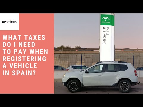 What taxes do I need to pay when registering a vehicle in Spain?