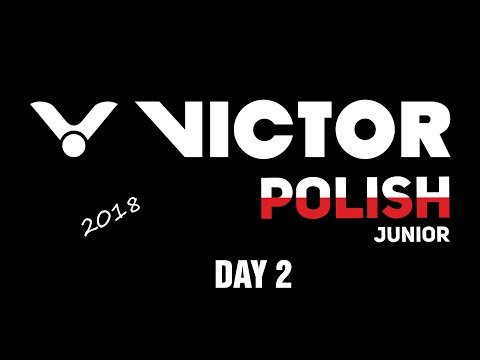 VICTOR POLISH JUNIOR 2018  - Day 2