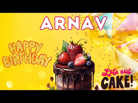 Happy Birthday Arnav, Birthday of Arnav, Best Birthday Wishes, hbd