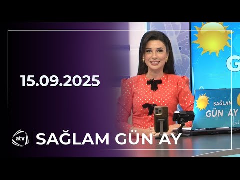 Sağlam Gün Ay / 15.09.2025