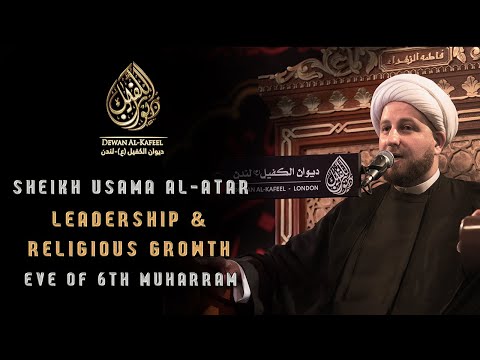 6. Sheikh Dr Usama Al-Atar | Leadership & Religious Growth | Muharram 1442/2020