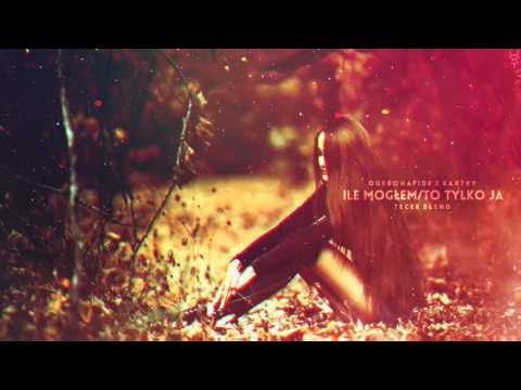 Quebonafide x Kartky - Ile mogłem/To tylko ja (Tecek Blend)